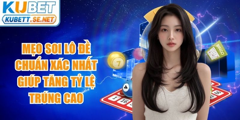 Mẹo Soi Lô Đề